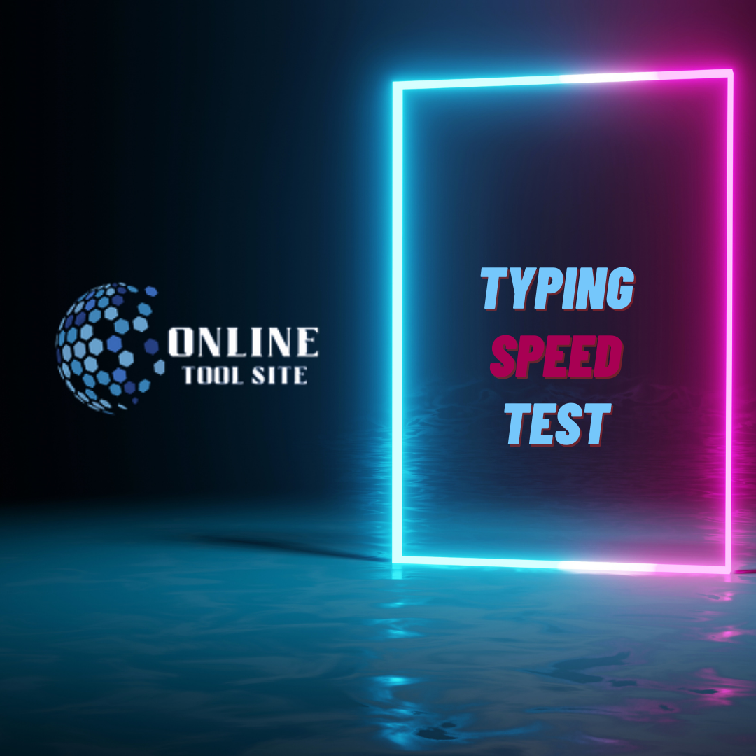 Typing Speed Test In One Minute Online Tool Site